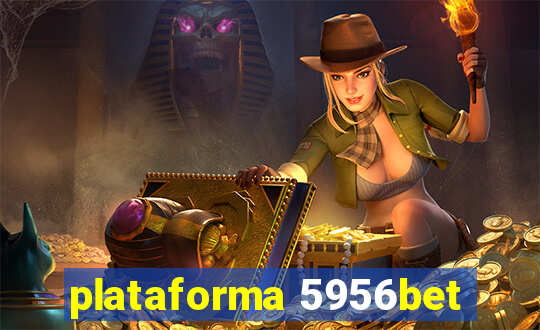 plataforma 5956bet